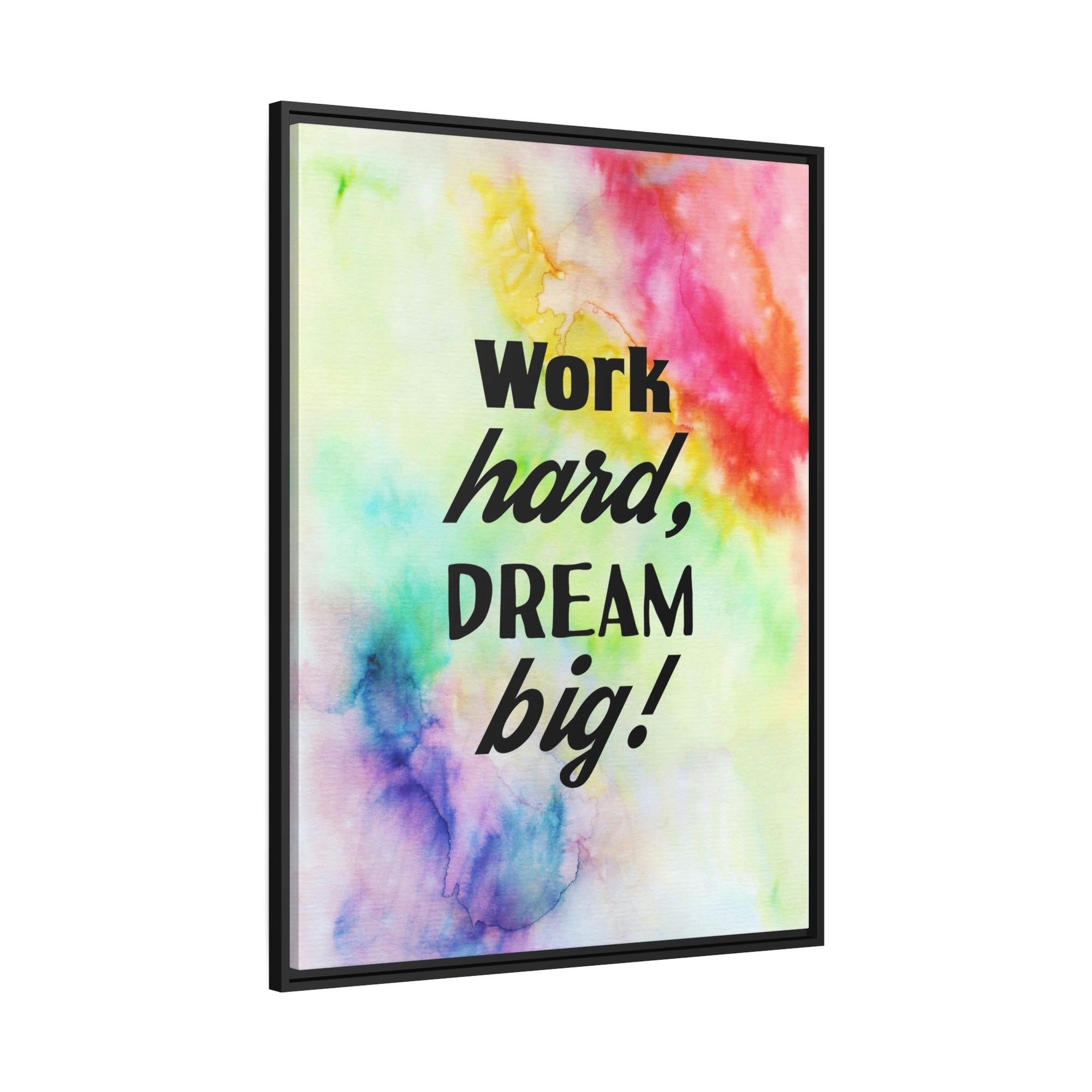Motivational Art Frame Your Dreams: Motivational Art on Framed Canvas