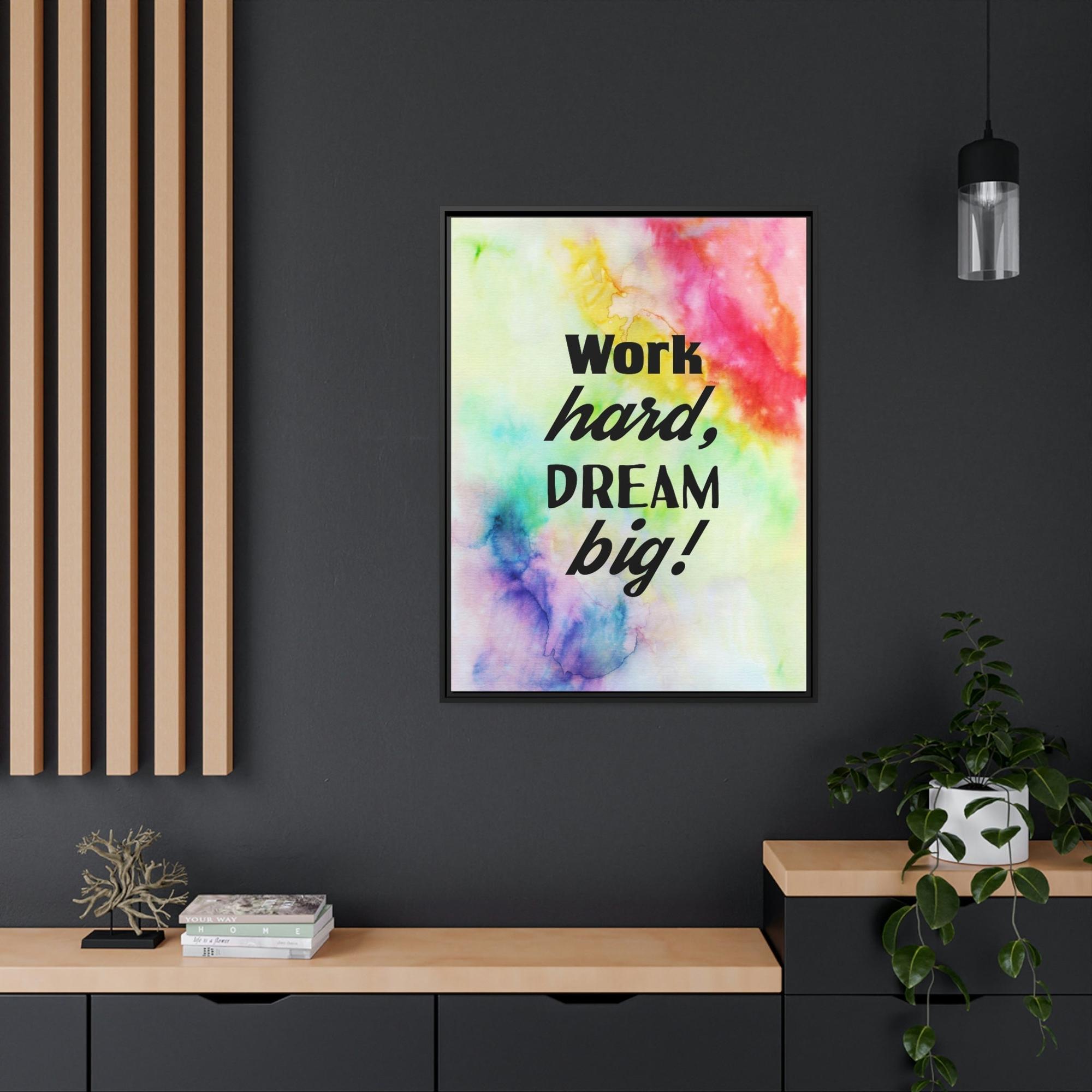 Motivational Art Frame Your Dreams: Motivational Art on Framed Canvas